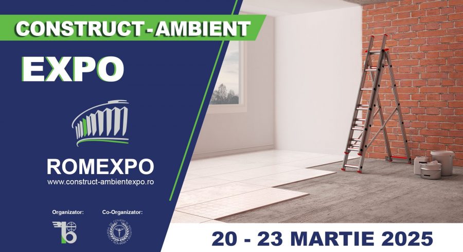CONSTRUCT – AMBIENT EXPO 2025 Stabilim Conexiuni, Impartasim Idei, Construim Viitorul