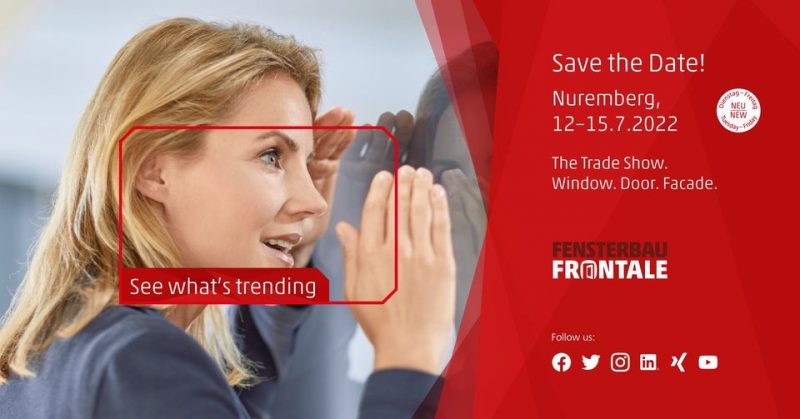 Change of date: FENSTERBAU FRONTALE and HOLZ-HANDWERK 2022 to be held in July