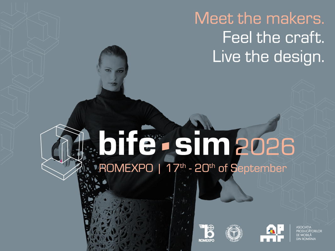Industria Mobilei din Romania isi asuma Viitorul, iar BIFE-SIM 2026 devine Punctul Central al acestei Transformari