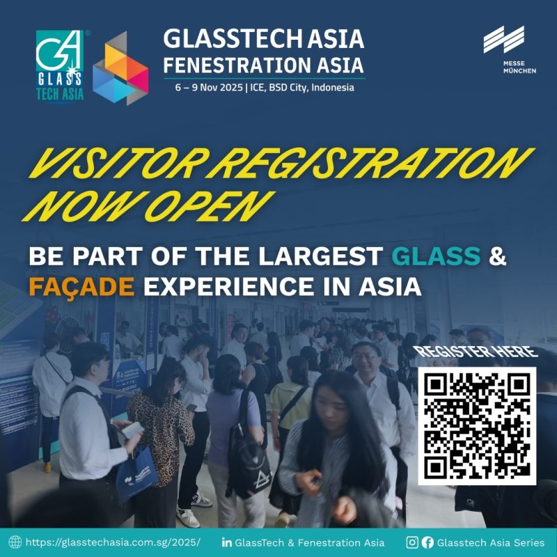 Official Registration Now Open for Glasstech Asia & Fenestration Asia 2025 
