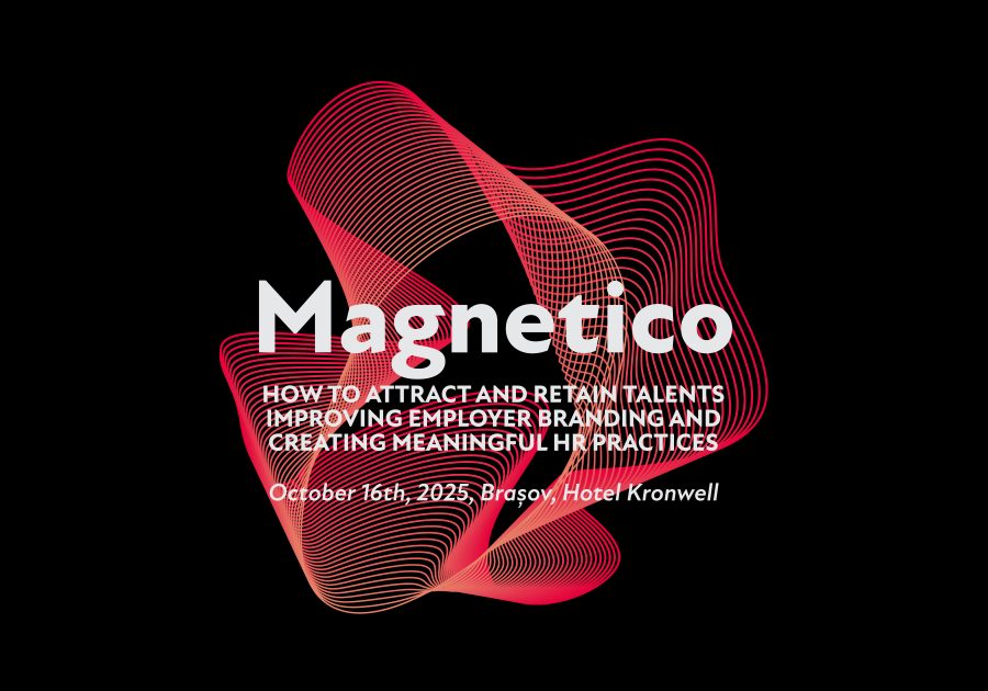 Editia de la Brasov a Conferintei „Magnetico”: Intre Valori si Tehnici, afla cum pot Companiile sa atraga si sa pastreze Talentele, intr-o Piata a Muncii in Transformare
