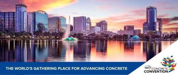 ACI CONCRETE CONVENTION in ORLANDO, Florida, USA, with VIRTUAL Option 